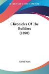 Chronicles Of The Builders (1890)