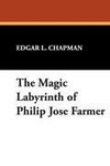 The Magic Labyrinth of Philip Jose Farmer