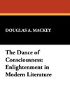 The Dance of Consciousness