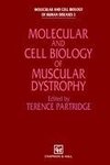 Molecular and Cell Biology of Muscular Dystrophy