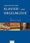 Geschichte der Klavier- und Orgelmusik in 3 Bänden