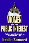 Bernard, J: Women and the Public Interest