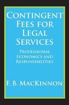 MacKinnon, F: Contingent Fees for Legal Services