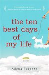 The Ten Best Days of My Life