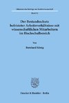 Der Bestandsschutz befristeter Arbeitsverhältnisse mit wissenschaftlichen Mitarbeitern im Hochschulbereich.