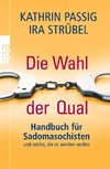 Die Wahl der Qual