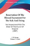 Reservation Of The Blessed Sacrament For The Sick And Dying