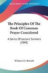 The Principles Of The Book Of Common Prayer Considered