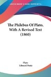 The Philebus Of Plato, With A Revised Text (1860)