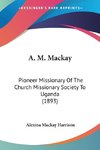 A. M. Mackay