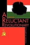 A Reluctant Revolutionary