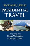 Ellis, R:  Presidential Travel