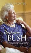 Gutin, M:  Barbara Bush