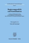 Regierungspolitik und Koordination.