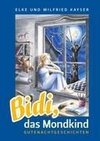 Bidi, das Mondkind