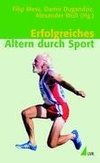 Erfolgreiches Altern durch Sport