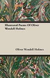 Illustrated Poems Of Oliver Wendell Holmes