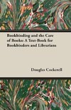 Bookbinding and the Care of Books