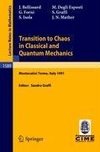 Transition to Chaos in Classical and Quantum Mechanics