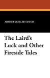 The Laird's Luck and Other Fireside Tales