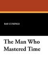 The Man Who Mastered Time