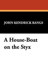 A House-Boat on the Styx