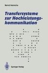 Transfersysteme zur Hochleistungskommunikation