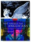 Not Angels But Anglicans