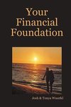 Your Financial Foundation