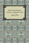 Morals and Dogma, Volume 1 (Chapters 1-24)