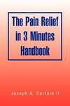 The Pain Relief in 3 Minutes Handbook