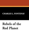 Rebels of the Red Planet