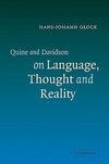 Quine and Davidson on Language, Thought and Reality