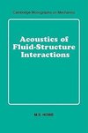 Acoustics of Fluid-Structure Interactions