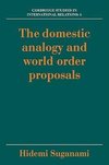 The Domestic Analogy and World Order Proposals