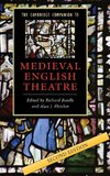 The Cambridge Companion to Medieval English Theatre