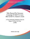 Who Planned The Tennessee Campaign Of 1862? Or Anna Ella Carroll Vs. Ulysses S. Grant