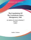 The Constitution Of The Confederate States, Montgomery, 1861