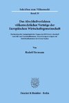 Das Abschlußverfahren völkerrechtlicher Verträge der Europäischen Wirtschaftsgemeinschaft.