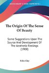 The Origin Of The Sense Of Beauty