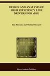 Design and Analysis of High Efficiency Line Drivers for xDSL