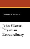 John Silence, Physician Extraordinary