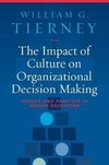 Tierney, W:  The Impact of Culture on Organizational Decisio