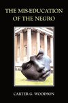 MIS-EDUCATION OF THE NEGRO