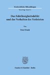 Das Fahrlässigkeitsdelikt und das Verhalten des Verletzten.