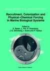 Recruitment, Colonization and Physical-Chemical Forcing in Marine Biological Systems