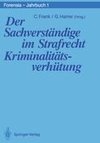 Der Sachverständige im Strafrecht Kriminalitätsverhütung