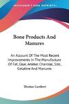 Bone Products And Manures