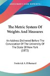 The Metric System Of Weights And Measures