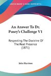 An Answer To Dr. Pusey's Challenge V1